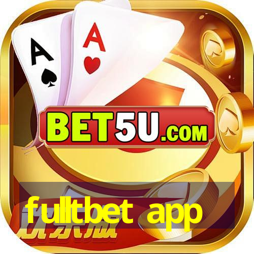 fulltbet app